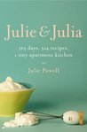 Description: Julie and Julia: 365 Days, 524 Recipes, 1 Tiny Apartment Kitchen: How One Girl Risked Her Marriage, Her Job, and Her Sanity to Master the Art of Living
